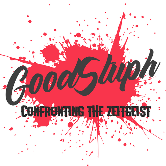 The GoodStuph Store- Confronting the Zeitgeist